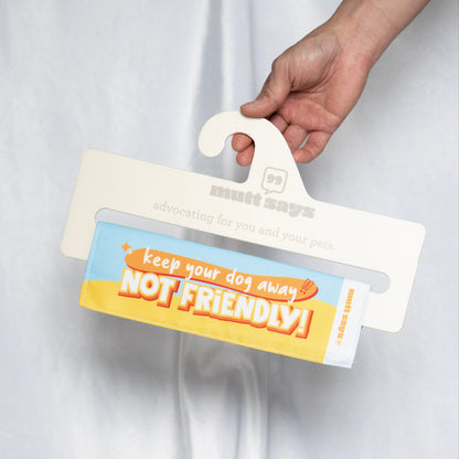 NOT FRIENDLY [keep your dog away] leash sleeve