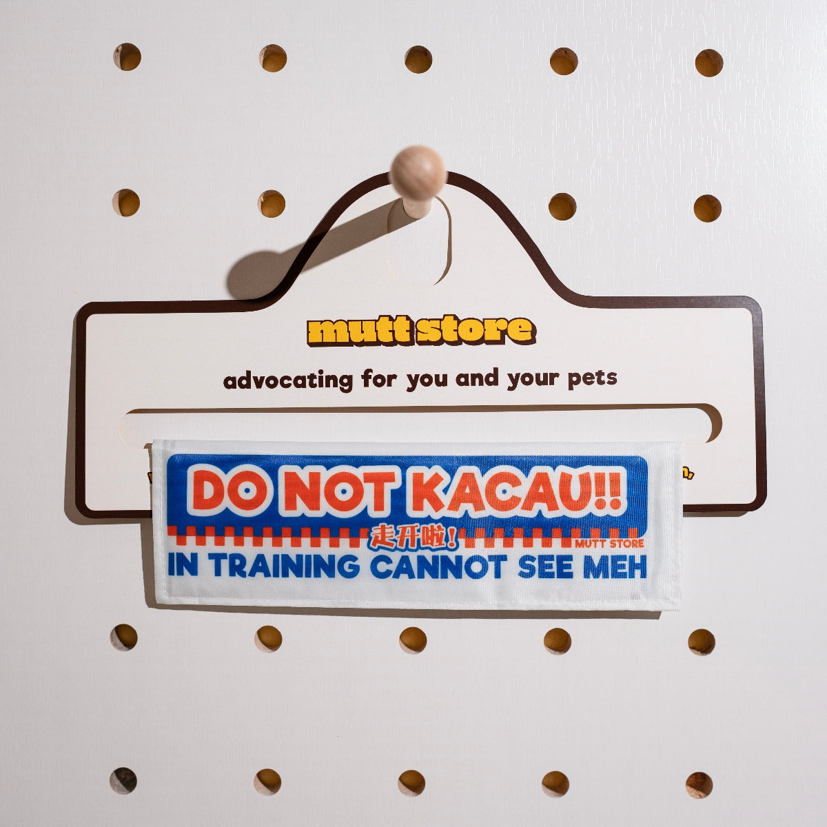 DO NOT KACAU!! [走开啦! in training cannot see meh] leash sleeve